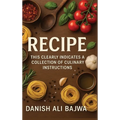 Recipe: This Clearly Indicates a Collection of Culinary Instructions