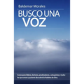 Busco una voz: Curso para proclamadores de la palabra de Dios
