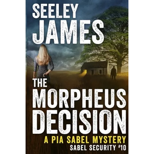 The Morpheus Decision: A Pia Sabel Mystery