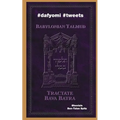 #dafyomi #tweets: Babylonian Talmud - Bava Batra