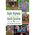 The Super Highway in Upstate South Carolina