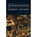 On the Unseriousness of Human Affairs: Teaching, Writing, Playing, Believing, Lecturing, Philosophizing, Singing, Dancing