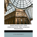 Berichtigung der Geschichte des jungen Werthers.