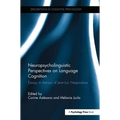 Neuropsycholinguistic Perspectives on Language Cognition: Essays in honour of Jean-Luc Nespoulous