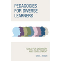Pedagogies for Diverse Learners: Tools for Discovery and Development