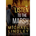 Listen To The Marsh
