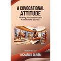 A Covocational Attitude: Sharing the Motivational Convictions of Paul