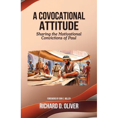 A Covocational Attitude: Sharing the Motivational Convictions of Paul