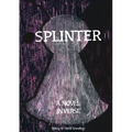 Splinter: A Novel in Verse