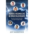 Nerds Rednecks & Knuckleheads: How God Connects the Dots Through Everyday People