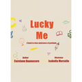 Lucky Me: A book to raise awareness of gratitude