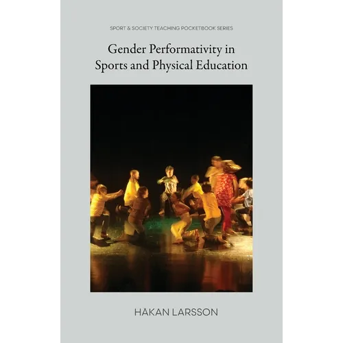 Gender Performativity in Sports and Physical Education