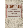 Pennsylvania and the Federal Constitution, 1787-1788