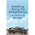 Stabbing Along the Straightaway: a Thomas Ballard mystery