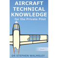 Aircraft Technical Knowledge for the Private Pilot