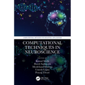 Computational Techniques in Neuroscience
