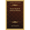 Source-Book Of American History