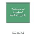 The taverns and turnpikes of Blandford, 1733-1833