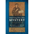 Searching Her Own Mystery: Nostra Aetate, the Jewish People, and the Identity of the Church