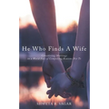 He Who Finds a Wife: Considering Marriage in a World Full of Compelling Reasons Not To