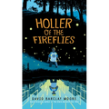 Holler of the Fireflies