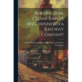 Burlington, Cedar Rapids And Minnesota Railway Company