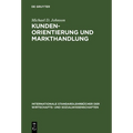 Kundenorientierung und Markthandlung