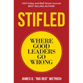 Stifled: Where Good Leaders Go Wrong