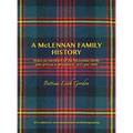 A McLennan Family History: Notes on members of the McLennan family who arrived in Brisbane in 1855 and 1860