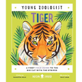 Tiger (Young Zoologist): A First Field Guide to the Big Cat with the Stripes