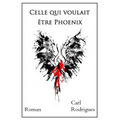 Celle qui voulait être Phoenix