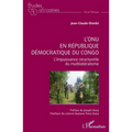L'ONU en République démocratique du Congo: L'impuissance structurelle du multilatéralisme