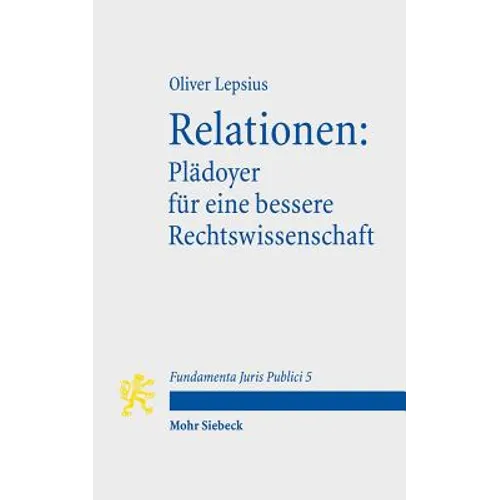 Relationen: Pladoyer Fur Eine Bessere Rechtswissenschaft