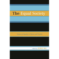 Equal Society: Essays on Equality in Theory and Practice
