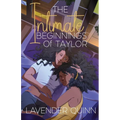 The Intimate Beginnings of Taylor: A Sapphic Romance