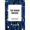 The Waker Dreams