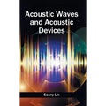 Acoustic Waves and Acoustic Devices