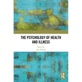 The Psychology of Health and Illness