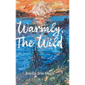 Warmly, The Wild