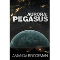 Aurora: Pegasus (Aurora 2)