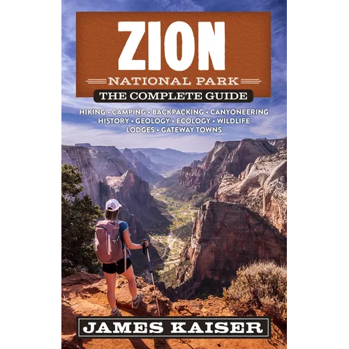 Zion National Park: The Complete Guide