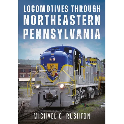 Locomotives Through Northeastern Pennsylvania