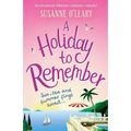 A Holiday to Remember: An absolutely hilarious romantic comedy set under the Italian sun