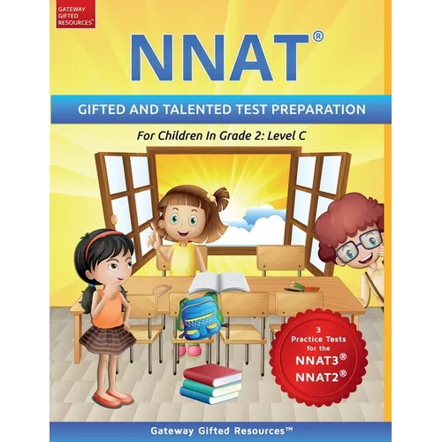 NNAT Test Prep Grade 2 Level C: NNAT3 and NNAT2 Gifted and Talented Test Preparation Book - Practice Test/Workbook for Children in Second Grade