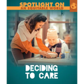 Deciding to Care