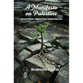 A Manifesto on Palestine: Rethinking Liberation from Below