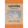 Legalized Killing: The Darker Side of the Castle Laws