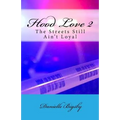 Hood Love 2: The Streets Still Ain't Loyal