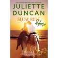 Slow Ride Home: A Mature-Age Christian Romance