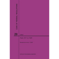 Code of Federal Regulations Title 29, Labor, Parts 1911-1925, 2020
